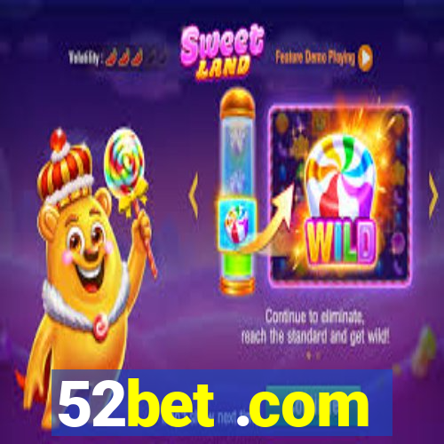 52bet .com